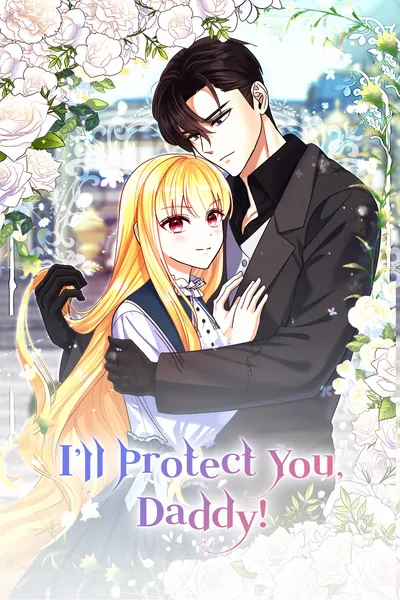 I'll Protect You, Daddy! I'll Protect You, Daddy!